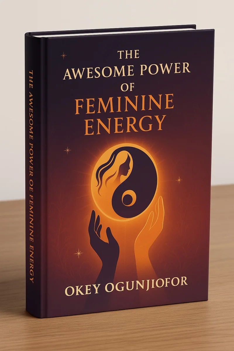 Cover of The Awesome Power of Feminine Energy